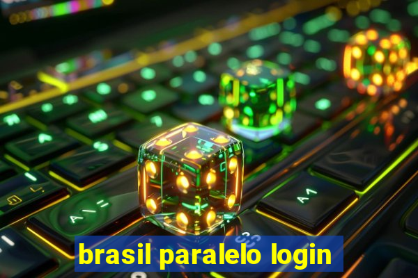 brasil paralelo login